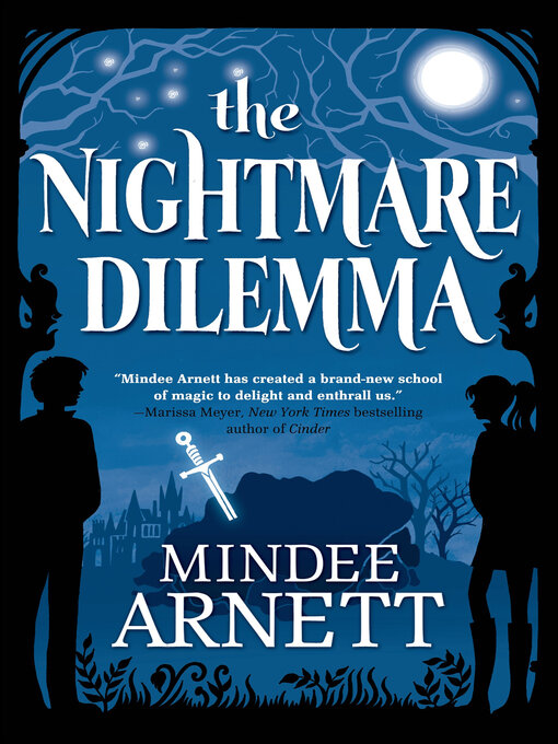 Title details for The Nightmare Dilemma by Mindee Arnett - Available